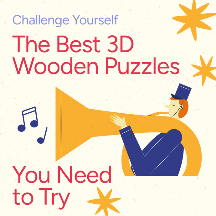 Challenge Yourself: The Best 3D Wooden Puzzles You Need to Try